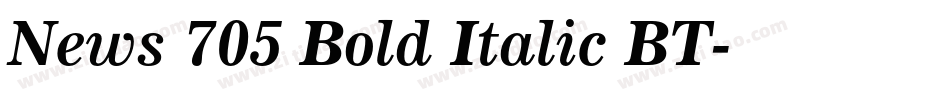 News 705 Bold Italic BT字体转换